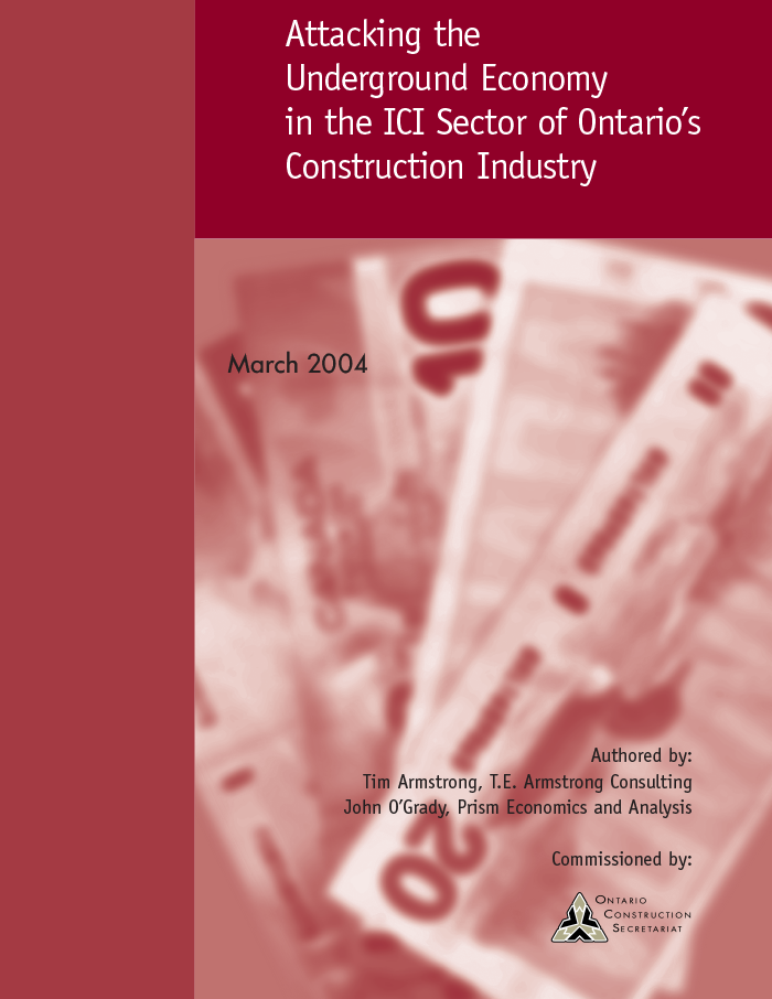 Attacking the Underground Economy in the ICI Sector of Ontario’s Construction Industry